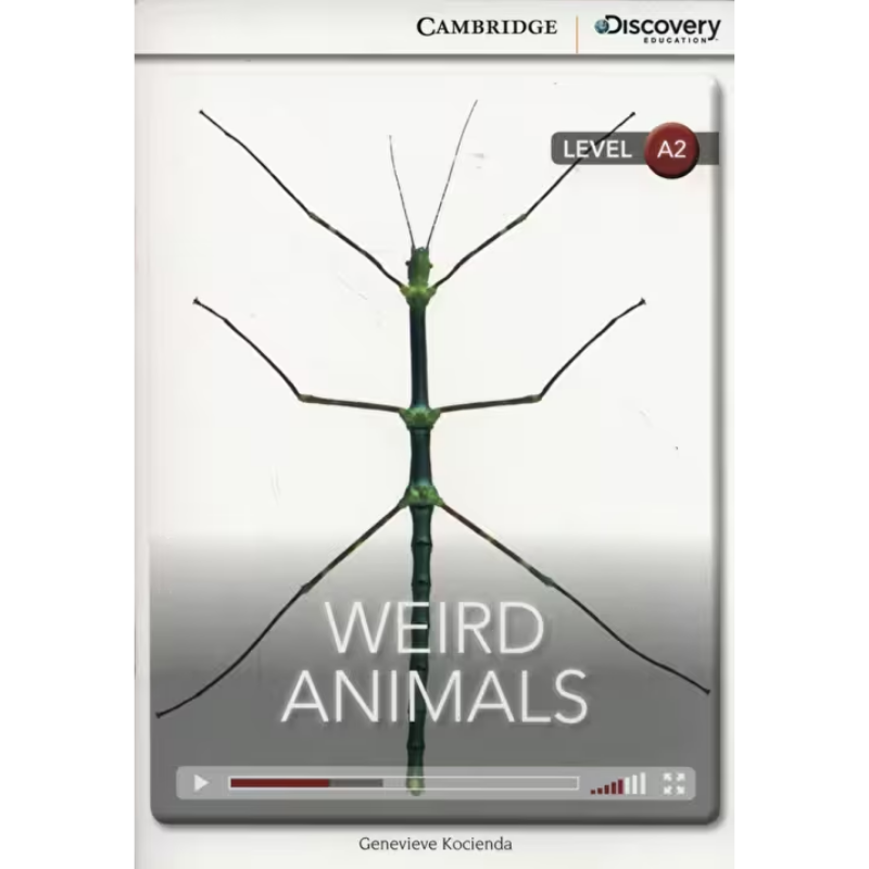 Cambridge University Press Weird Animals A2